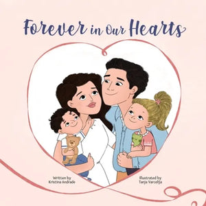 Forever in Our Hearts: A children's story about miscarriage - Paperback