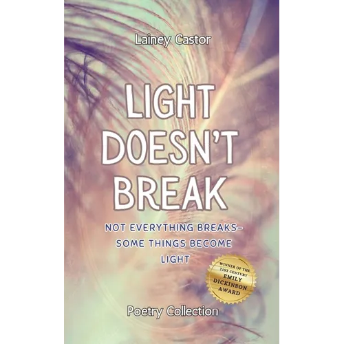 Light Doesn't Break - Paperback