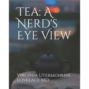 Tea: a Nerd's Eye View - Paperback