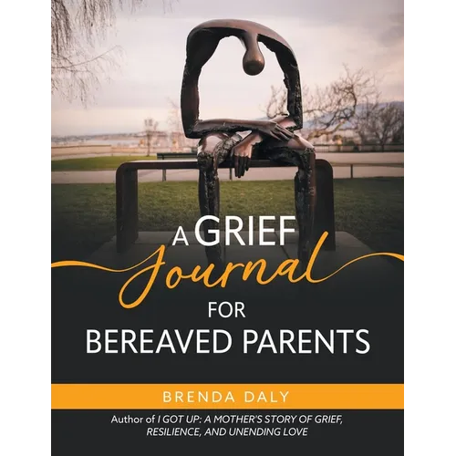 A Grief Journal for Bereaved Parents - Paperback