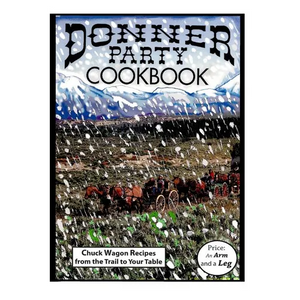 Donner Party Cookbook - Paperback