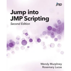 Jump into JMP Scripting, Second Edition - Paperback