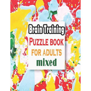 Puzzle book for adults mixed: Puzzle Activity Book for Adults, 140+ Large Print Mixed Puzzles - Word search, Sudoku, Cryptograms, Word Scramble to I - Paperback