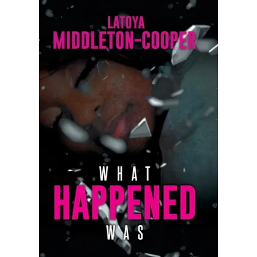 What Happened Was - Hardcover