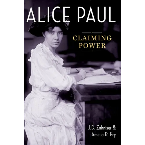 Alice Paul: Claiming Power - Paperback