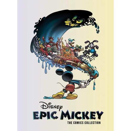 Disney Epic Mickey: The Comics Collection