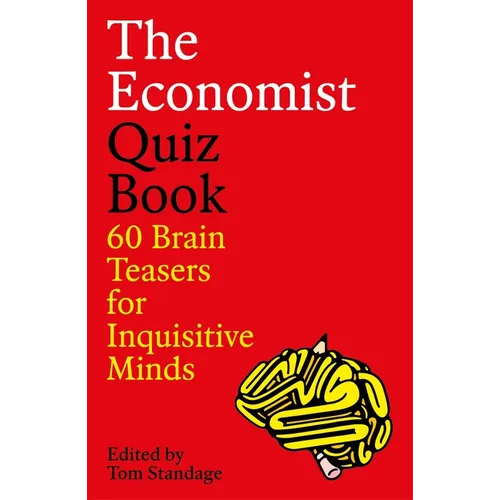 The Economist Quiz Book: 60 Brain Teasers for Inquisitive Minds - Paperback