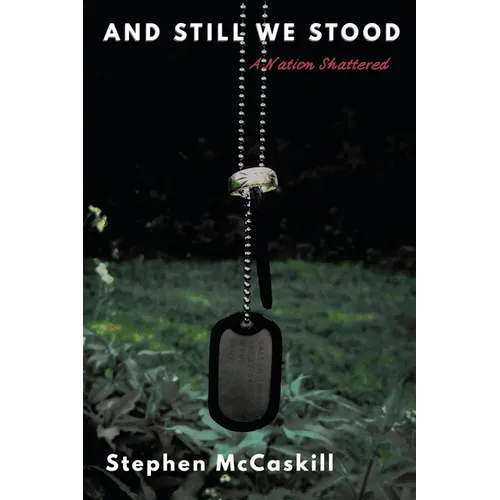 And Still We Stood: A Nation Shattered - Paperback
