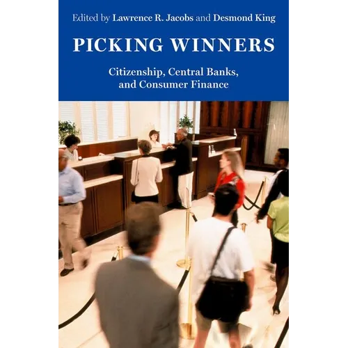 Picking Winners: Citizenship, Central Banks, and Consumer Finance - Paperback