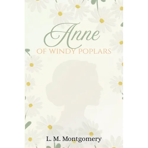 Anne of Windy Poplars - Paperback