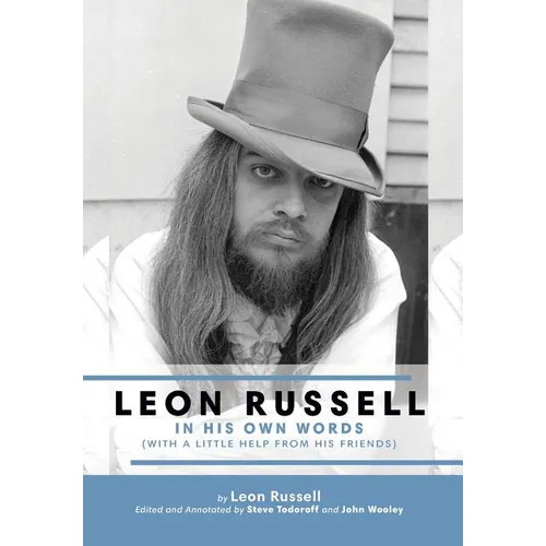 Leon Russell In His Own Words - Hardcover