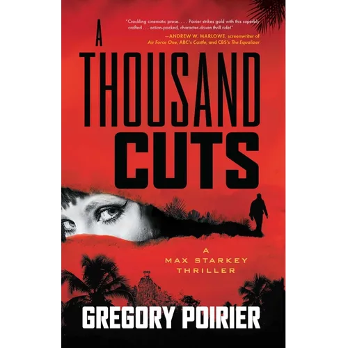 A Thousand Cuts: A Max Starkey Thriller - Paperback