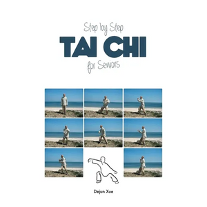 Tai Chi for Seniors, Step by Step: In Full Color - Paperback