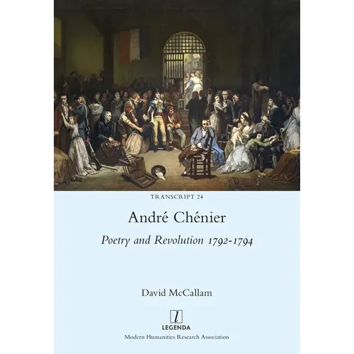 André Chénier: Poetry and Revolution 1792-1794 - Paperback