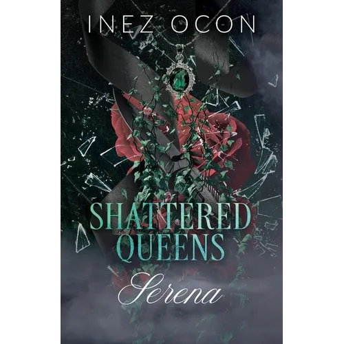 Shattered Queens: Serena - Paperback