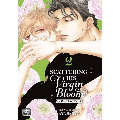 Scattering His Virgin Bloom: Love Frenzy, Vol. 2 - Paperback