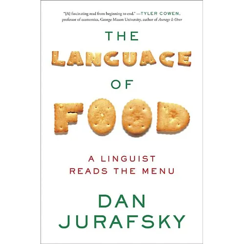 The Language of Food: A Linguist Reads the Menu - Paperback