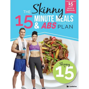 The Skinny15 Minute Meals & Abs Workout Plan: Calorie Counted 15 Minute Meals With Workouts For Great Abs - Paperback