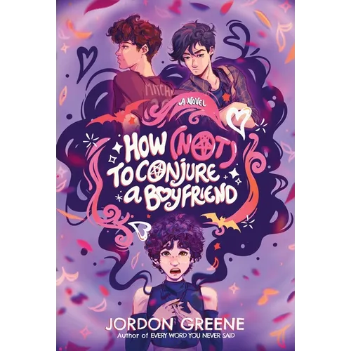 How (Not) to Conjure a Boyfriend - Hardcover