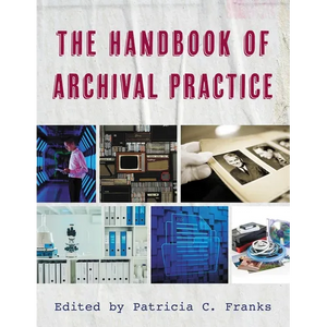 The Handbook of Archival Practice - Paperback