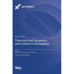 Thermal Fluid Dynamics and Control in Aerospace - Hardcover