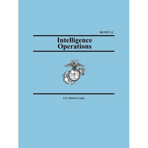 Intelligence Operations (Marine Corps Warfighting Publication 2-1) - Paperback