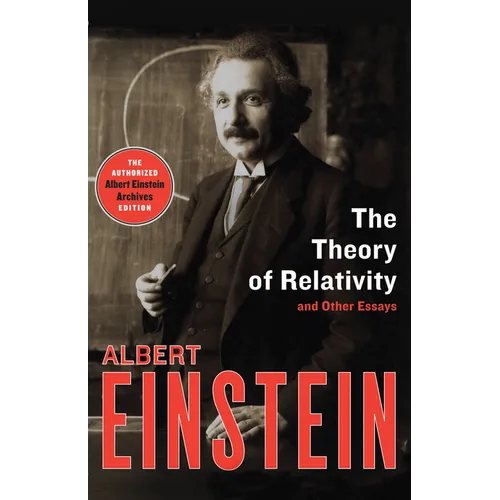 The Theory of Relativity: And Other Essays - Paperback