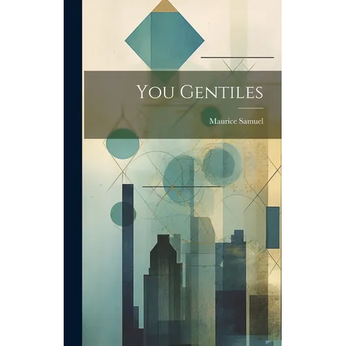 You Gentiles - Hardcover