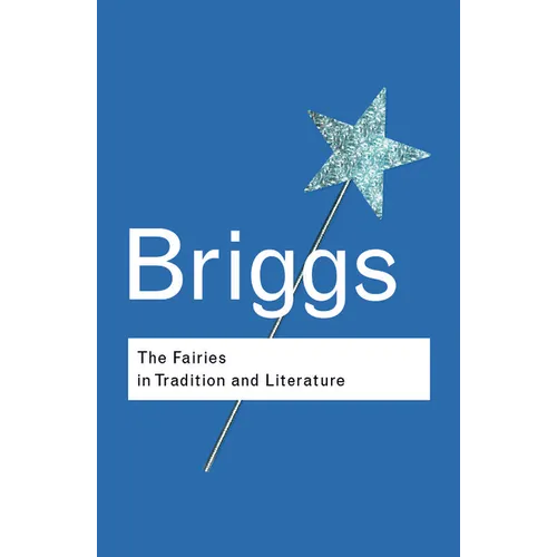 The Fairies in Tradition and Literature - Paperback