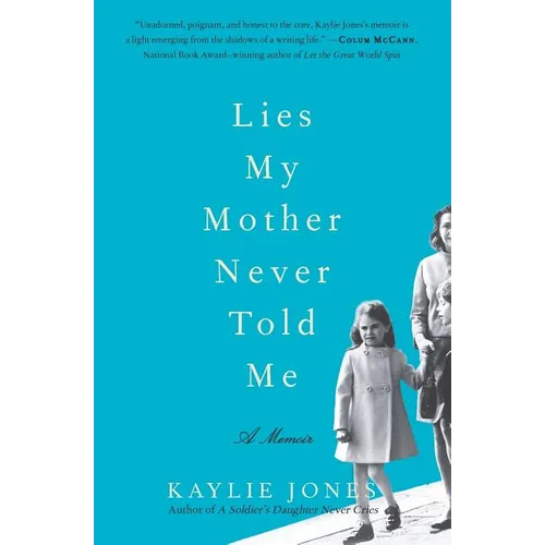 Lies My Mother Never Told Me - Paperback