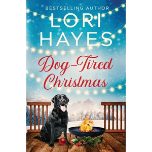 Dog-Tired Christmas: A heartwarming Christmas romance served with a side of tail-wagging charm - Paperback
