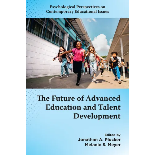 The Future of Advanced Education and Talent Development - Paperback