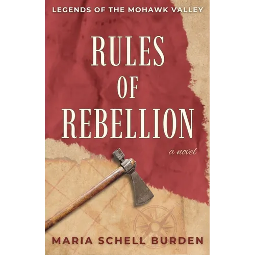 Rules of Rebellion: Legends of the Mohawk Valley - Paperback