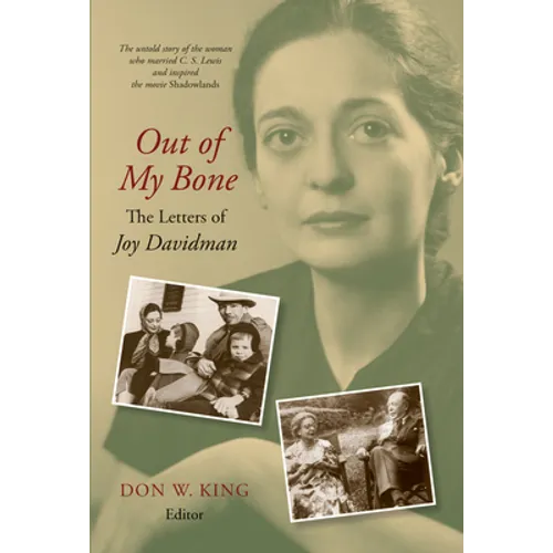 Out of My Bone: The Letters of Joy Davidman - Paperback