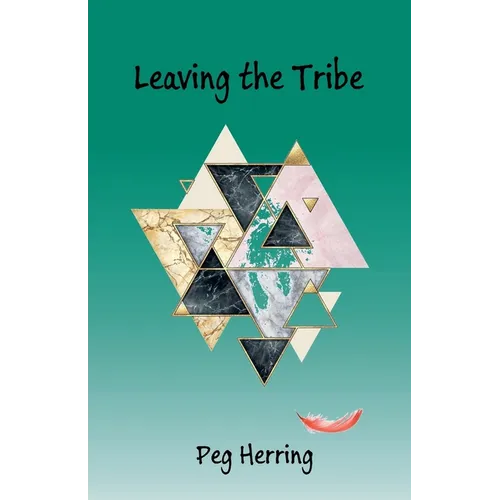 Leaving the Tribe - Paperback
