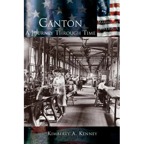Canton: A Journey Through Time - Hardcover