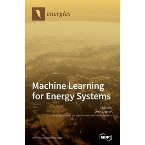 Machine Learning for Energy Systems - Hardcover