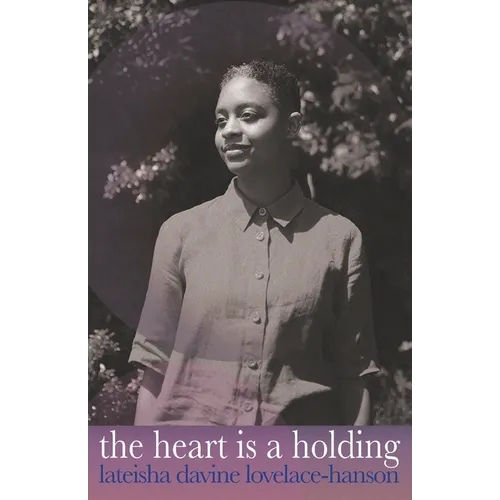 The heart is a holding - Paperback