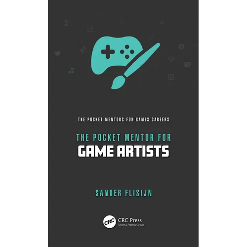 The Pocket Mentor for Game Artists - Paperback