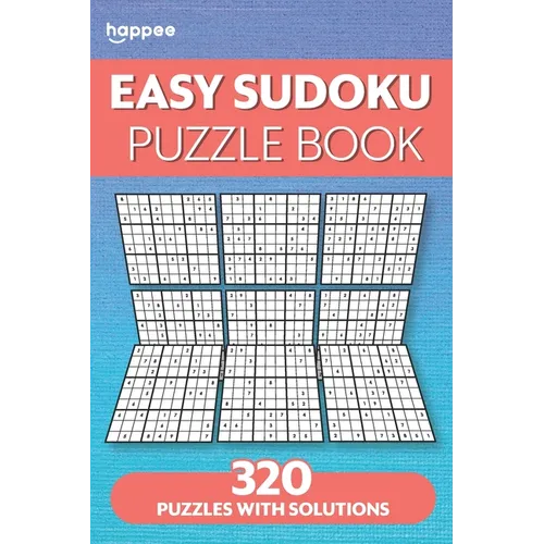 Easy Sudoku Puzzle Books: 320 Easy Sudoku Puzzle with Solutions for Adults and Beginners - Paperback