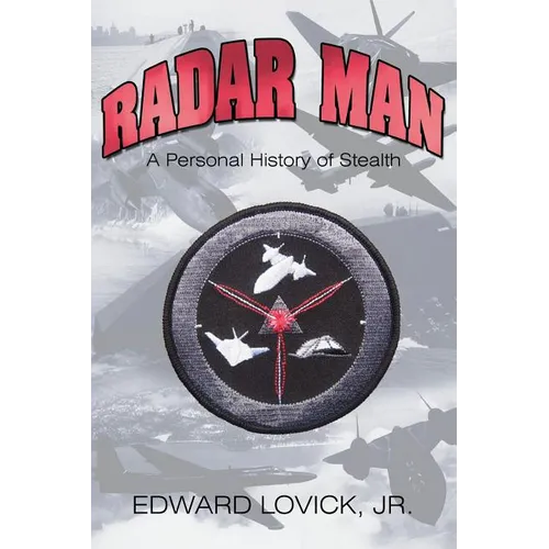 Radar Man: A Personal History of Stealth - Paperback
