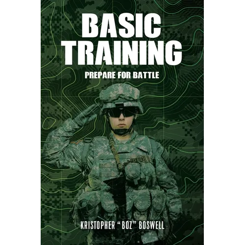 Basic Training: Prepare for Battle - Paperback