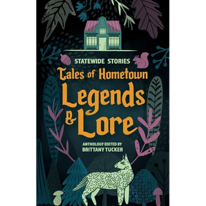 Statewide Stories: Tales of Hometown Legends & Lore - Paperback
