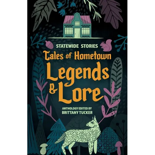 Statewide Stories: Tales of Hometown Legends & Lore - Paperback