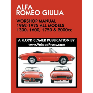 ALFA ROMEO GIULIA WORKSHOP MANUAL 1962-1975 ALL MODELS 1300, 1600, 1750 & 2000cc - Paperback