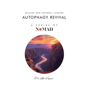 Autophagy Revival: Release Our Internal larders - Paperback