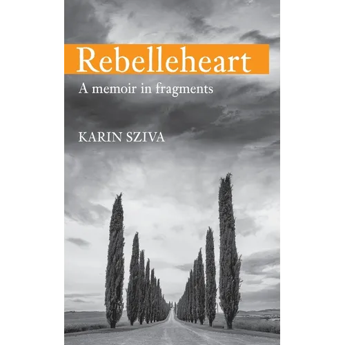 Rebelleheart: A Memoir in Fragments - Paperback
