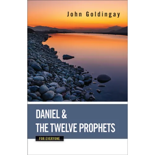 Daniel and the Twelve Prophets for Everyone - Paperback