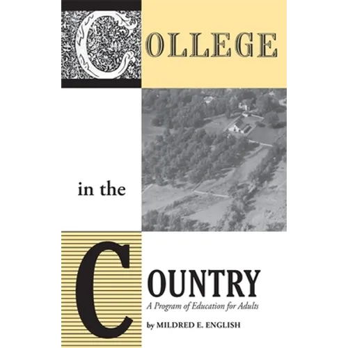 College in the Country: A Program of Education for Adults - Paperback