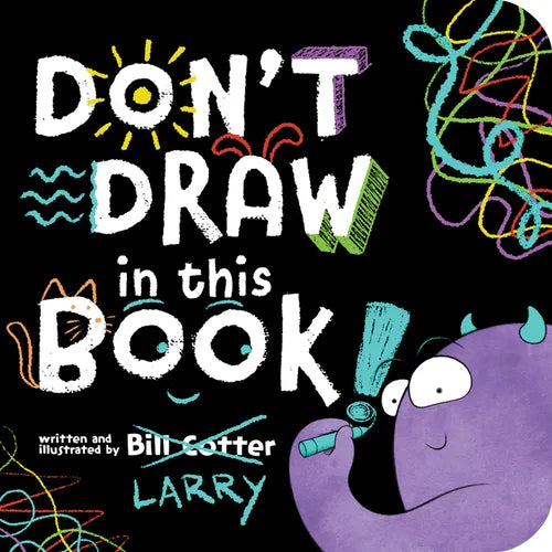 Don't Draw in This Book! - Board Book
